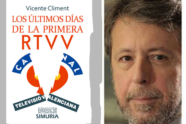 Portada del libro "Los últimos días de la primera RTVV", y su autor, Vicente Climent